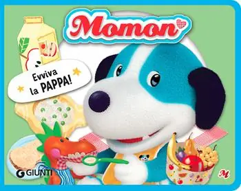 Evviva la pappa! Momon. Ediz. a colori Snelle Levering