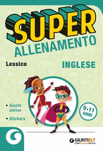 Superallenamento inglese 9-11 anni. Lessico. Per la Scuola elementare Beperkte Voorraad