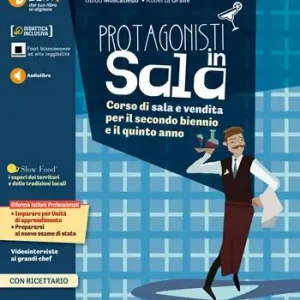 Protagonisti in sala. Corso di sala e vendita. Per il triennio degli Ist. professionali alberghieri. Con e-book. Con espansione online. Vol. 2 Koopje