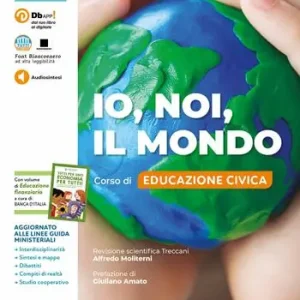 Io, noi, il mondo. Educazione finanziaria. Per la Scuola media. Con e-book. Con espansione online Uitverkoop