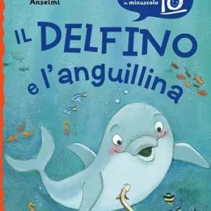 Il delfino e l‘anguillina Favoriet