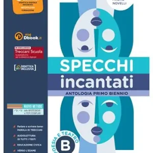 Voordeelprijs Specchi incantati poesia. Per le Scuole superiori. Con e-book. Con espansione online. Vol. B Poesia e teatro