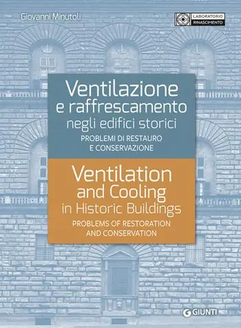 Veilige Betaling Ventilazione e raffrescamento negli edifici storici. Problemi di restauro e conservazione. Ediz. italiana e inglese