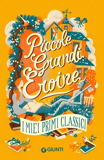Direct Verzonden Piccole grandi eroine. I miei primi classici Il giardino segreto-Piccole donne-Il mago di Oz-Anna dai capelli rossi