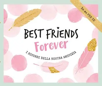 Laatste Versie Best friends forever. I ricordi della nostra amicizia. Con 25 carte bucket list