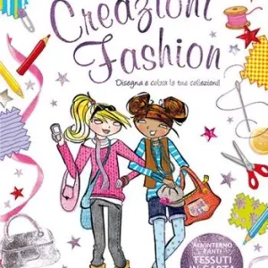 Creazioni fashion. La mia moda. Ediz. illustrata Meest Verkocht