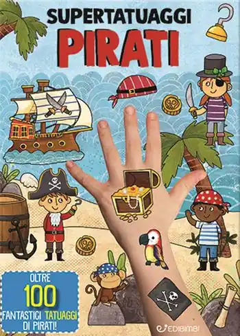 Koop Vandaag Pirati. Super tatuaggi. Ediz. a colori