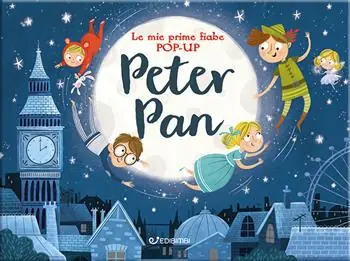 Peter Pan. Le mie prime fiabe pop-up. Ediz. a colori Premium