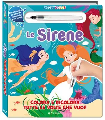 Bestel Nu Le sirene. Acquacolor. Ediz. illustrata. Con pennello ad acqua