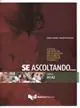 Seizoensaanbieding Se ascoltando... Livelli A1-A2. Attività linguistiche per lo sviluppo delle abilità di ascolto in italiano L2. Con CD Audio