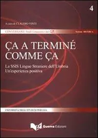 Ça a terminé comme ça. La SSIS lingue straniere dell‘Umbria. Una esperienza positiva Uitverkoop