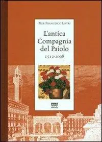 Beste Prijs L‘antica Compagnia del Paiolo 1512-2008