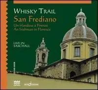 Whisky Trail, San Frediano. Un irlandese a Firenze. Ediz. italiana e inglese. Con CD Audio. Con DVD Gereduceerde Prijs