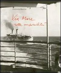 Laatste Kans Via mare. Rotte impossibili