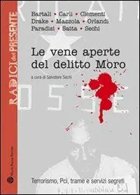 Le vene aperte del delitto Moro. Terrorismo, Pci, trame e servizi segreti Shop Nu