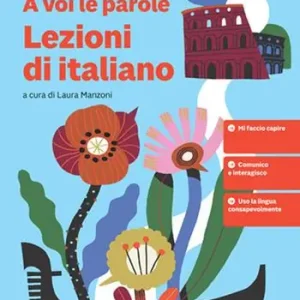 A voi le parole. Lezioni di italiano. Per la Scuola media Seizoensaanbieding