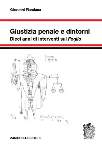 Meest Verkocht Giustizia penale e dintorni. Dieci anni di interventi sul «Foglio»