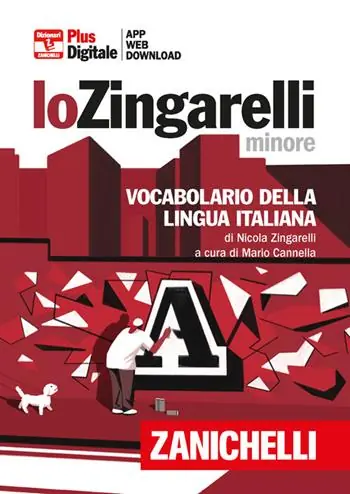 Lo Zingarelli minore. Vocabolario della lingua italiana. Versione plus. Con Contenuto digitale (fornito elettronicamente). Con Contenuto digitale per download Express Levering