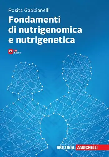 Favoriet Fondamenti di nutrigenomica e nutrigenetica. Con e-book