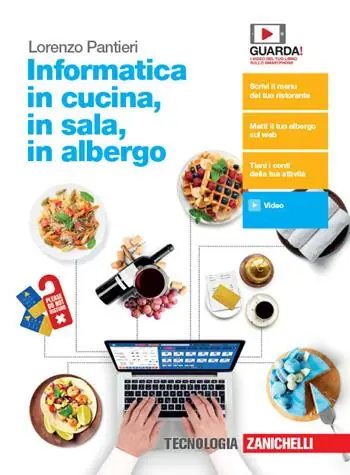 Informatica in cucina, in sala, in albergo. Per le Scuole superiori. Con e-book. Con espansione online Meest Verkocht