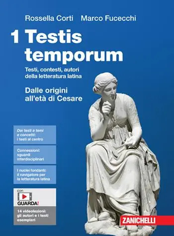 Testis temporum. Testi, contesti, autori della letteratura latina. Per le Scuole superiori. Con Contenuto digitale (fornito elettronicamente). Vol. 1 Dalle origini all‘età di Cesare Meest Verkocht
