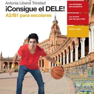 ¡Consigue el dele! A2/B1 para escolares. Per le Scuole superiori. Con Contenuto digitale (fornito elettronicamente) Nieuw