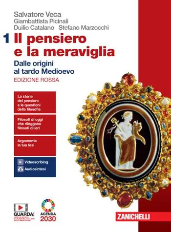 Il pensiero e la meraviglia. Ediz. rossa. Con Filosofia per l‘Agenda 2030. Per le Scuole superiori. Con e-book. Con espansione online. Con Libro Filosofia x ag.2030. Vol. 1 Dalle origini al tardo Medioevo Favoriet
