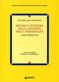 Goedkoop Metodi e tecniche nella diagnosi della personalità. I test proiettivi. Nuova ediz.