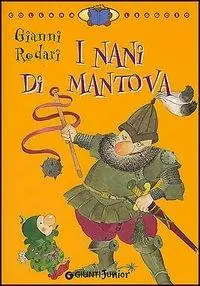 Hete Deal I nani di Mantova. Ediz. illustrata