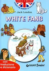 White fang. Con traduzione e dizionario Tijdelijk Beschikbaar
