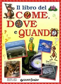 Weekendaanbieding Il libro del come, quando e perché. Ediz. illustrata