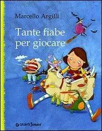 Uitverkoop Tante fiabe per giocare. Ediz. illustrata