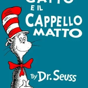 Beperkte Voorraad Il gatto e il cappello matto. Ediz. illustrata