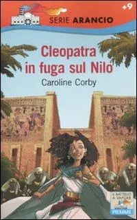 Express Levering Cleopatra e la fuga sul Nilo