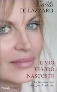 Il mio tesoro nascosto. La forza interiore che ispira la mia vita Nieuw