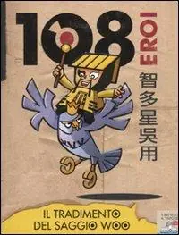 Il tradimento del saggio Woo. 108 eroi. Vol. 4 Express Levering