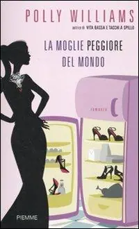 Must-Have La moglie peggiore del mondo