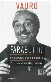 Farabutto. Dichiarazioni d‘amore molesto Op = Op
