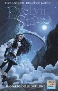 Lage Kosten Il diario delle due lune. Evelyn Starr
