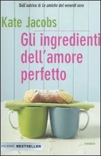 Speciale Aanbieding Gli ingredienti dell‘amore perfetto