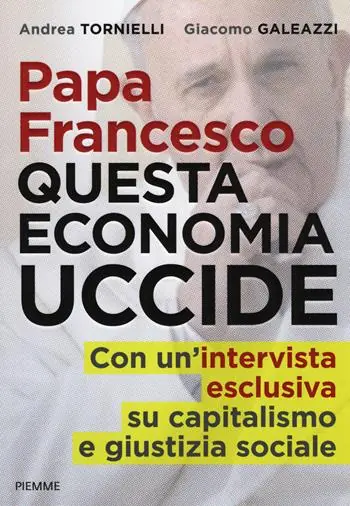 Populair Papa Francesco. Questa economia uccide