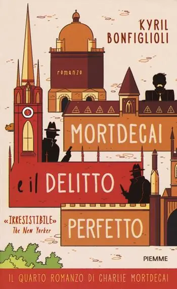 Mortdecai e il delitto perfetto. Charlie Mortdecai. Vol. 4 Weekendaanbieding