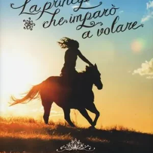 Bestseller La principessa che imparò a volare