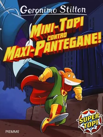 Gratis Retour Mini-topi contro maxi-pantegane! Ediz. illustrata