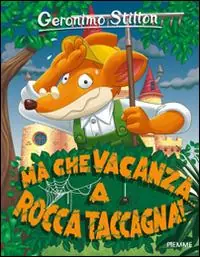 Ma che vacanza... a Rocca Taccagna! Ediz. illustrata Betaalbaar