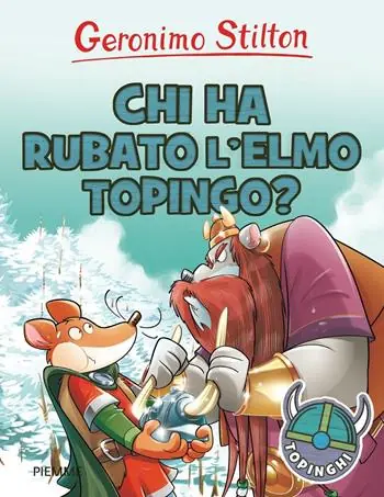 Laatste Kans Chi ha rubato l‘elmo Topingo? Ediz. illustrata