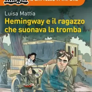Aanbieding Hemingway e il ragazzo che suonava la tromba. Nuova ediz.