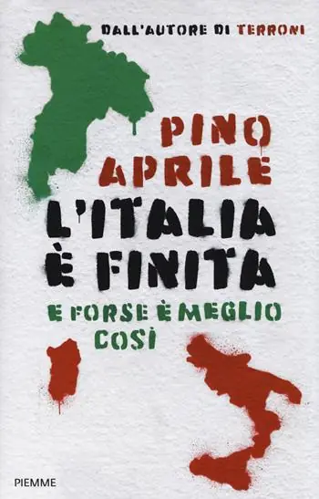 Bestseller L‘Italia è finita. E forse è meglio così