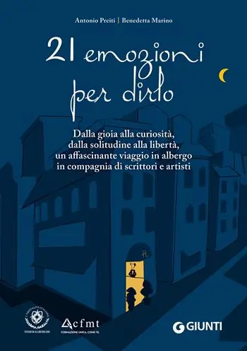 Flitsaanbieding 21 emozioni per dirlo. Dalla gioia alla curiosità, dalla solitudine alla libertà, un affascinante viaggio in compagnia di scrittori e artisti