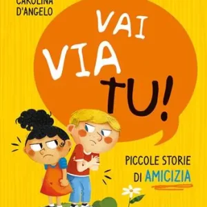 Weekendaanbieding Vai via tu! Piccole storie di amicizia. Ediz. a colori